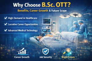 Why choose B.Sc. OTT