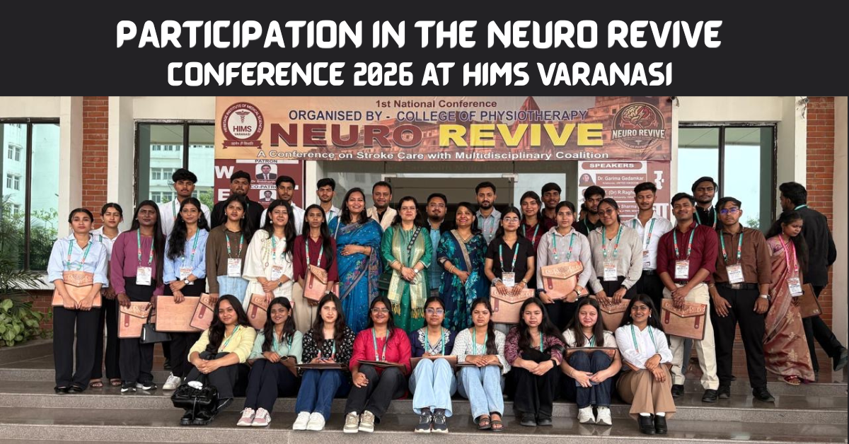 Participation in the Neuro Revive Conference 2026  at HIMS Varanasi