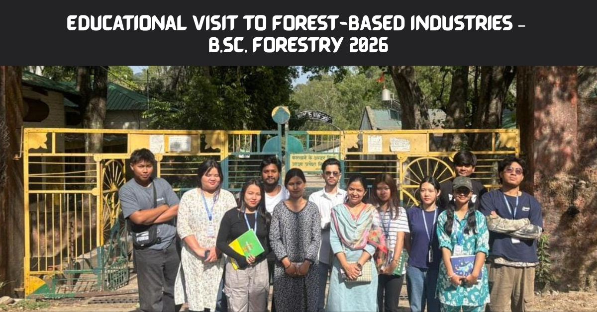 Educational Visit to Forest-Based Industries in Himachal Pradesh by B.Sc. Forestry Students